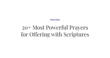 20+ Most Powerful Prayers for Offering with Scriptures