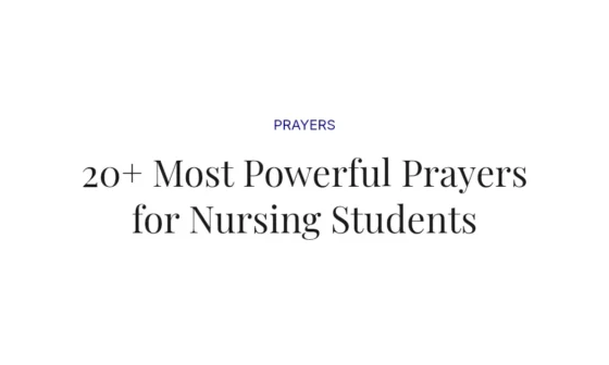 20+ Most Powerful Prayers for Nursing Students