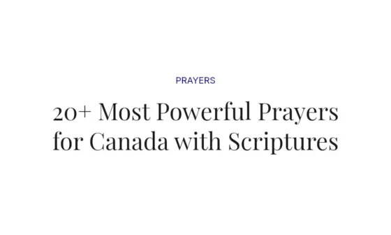 20+ Most Powerful Prayers for Canada with Scriptures