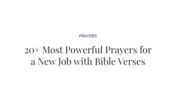 20+ Most Powerful Prayers for a New Job with Bible Verses