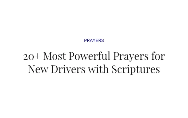 20+ Most Powerful Prayers for New Drivers with Scriptures