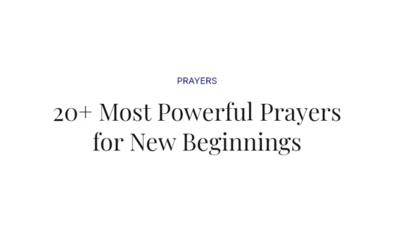 20+ Most Powerful Prayers for New Beginnings
