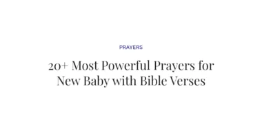 20+ Most Powerful Prayers for New Baby with Bible Verses