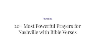 20+ Most Powerful Prayers for Nashville with Bible Verses