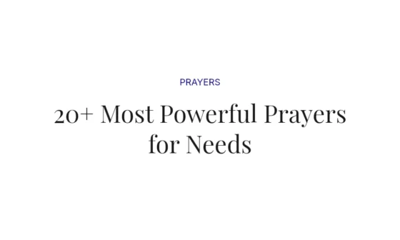 20+ Most Powerful Prayers for Needs