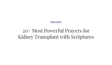 20+ Most Powerful Prayers for Kidney Transplant with Scriptures