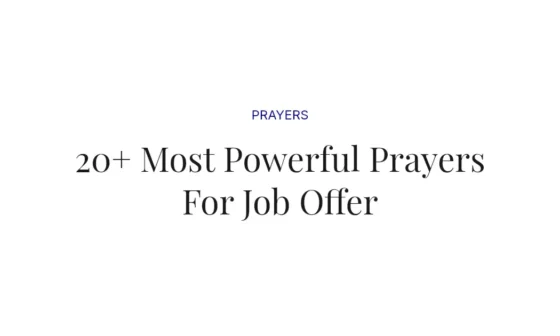 20+ Most Powerful Prayers For Job Offer