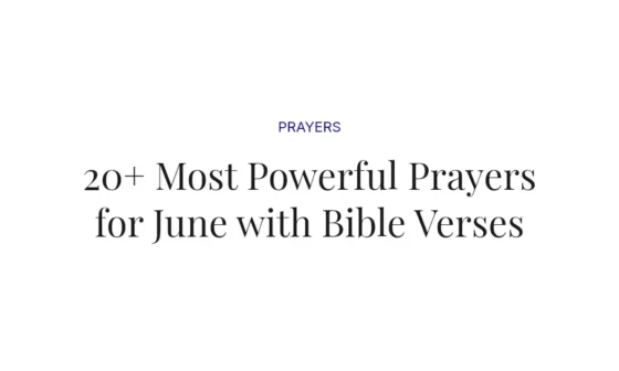 20+ Most Powerful Prayers for June with Bible Verses