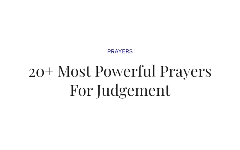 20+ Most Powerful Prayers For Judgement