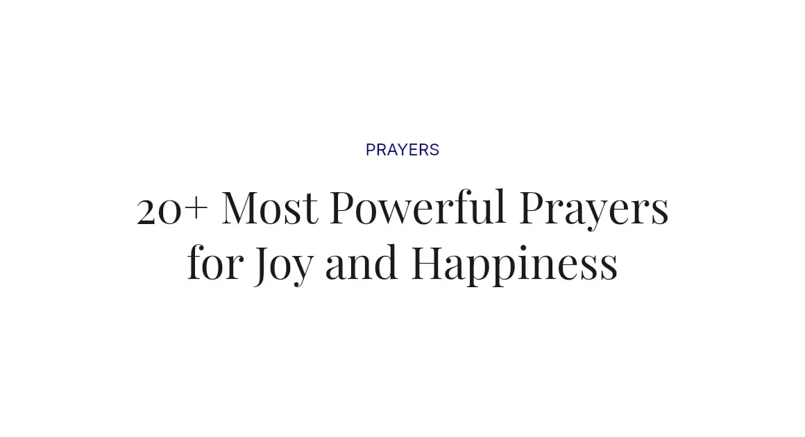 20+ Most Powerful Prayers for Joy and Happiness