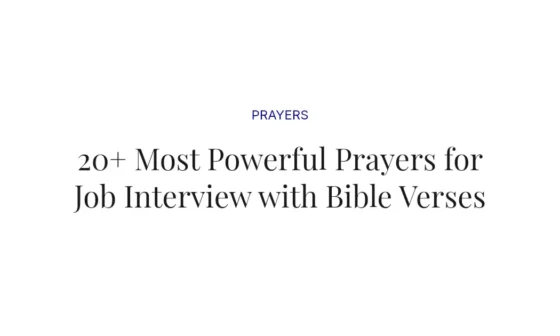 20+ Most Powerful Prayers for Job Interview with Bible Verses