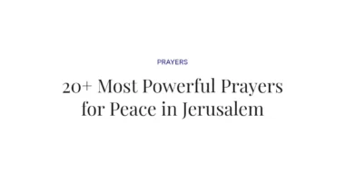 20+ Most Powerful Prayers for Peace in Jerusalem