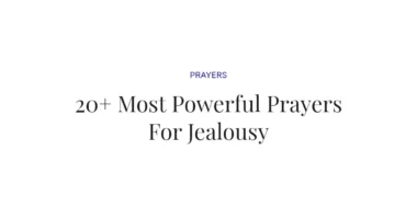20+ Most Powerful Prayers For Jealousy