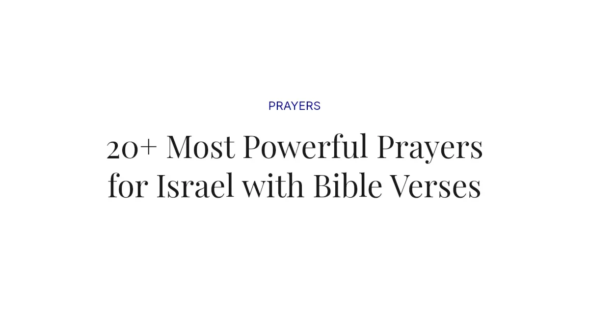20+ Most Powerful Prayers for Israel with Bible Verses