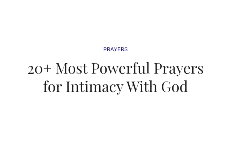 20+ Most Powerful Prayers for Intimacy With God