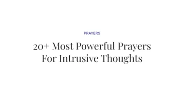 20+ Most Powerful Prayers For Intrusive Thoughts