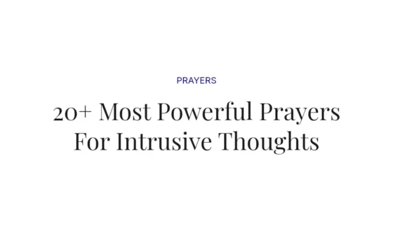 20+ Most Powerful Prayers For Intrusive Thoughts