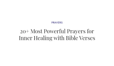 20+ Most Powerful Prayers for Inner Healing with Bible Verses