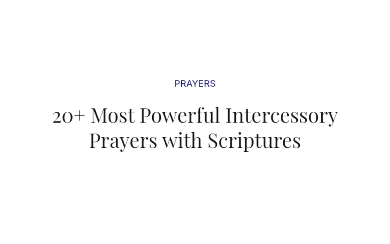 20+ Most Powerful Intercessory Prayers with Scriptures
