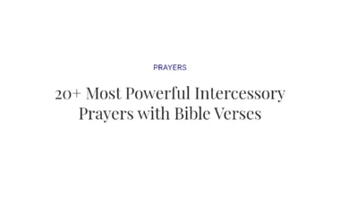20+ Most Powerful Intercessory Prayers with Bible Verses
