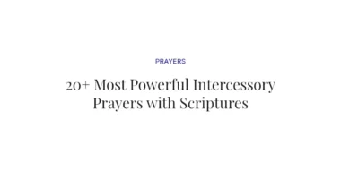 20+ Most Powerful Intercessory Prayers with Scriptures