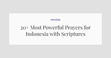 20+ Most Powerful Prayers for Indonesia with Scriptures