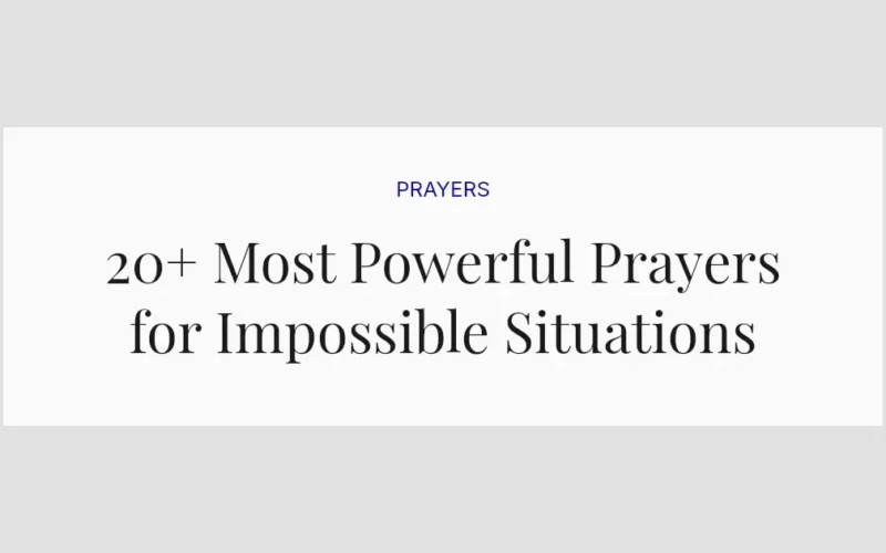 20+ Most Powerful Prayers for Impossible Situations