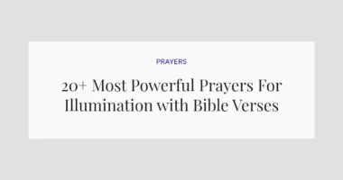 20+ Most Powerful Prayers For Illumination with Bible Verses