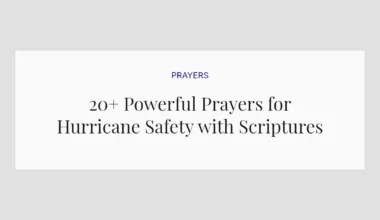 20+ Powerful Prayers for Hurricane Safety with Scriptures