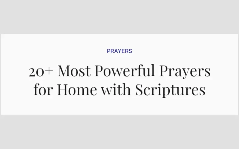20+ Most Powerful Prayers for Home with Scriptures