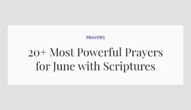 20+ Most Powerful Prayers for June with Scriptures