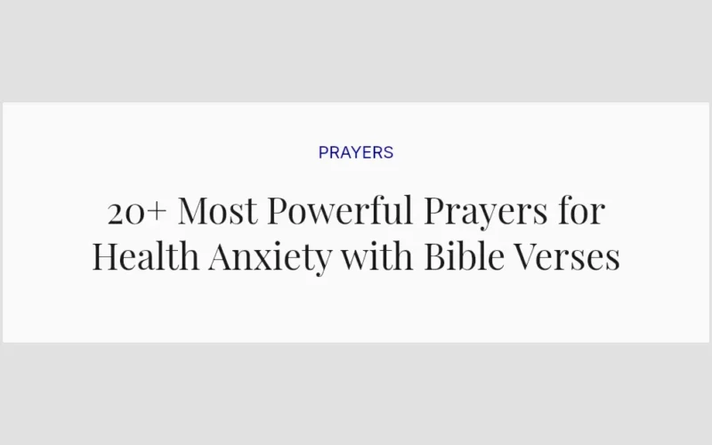 20+ Most Powerful Prayers for Health Anxiety with Bible Verses