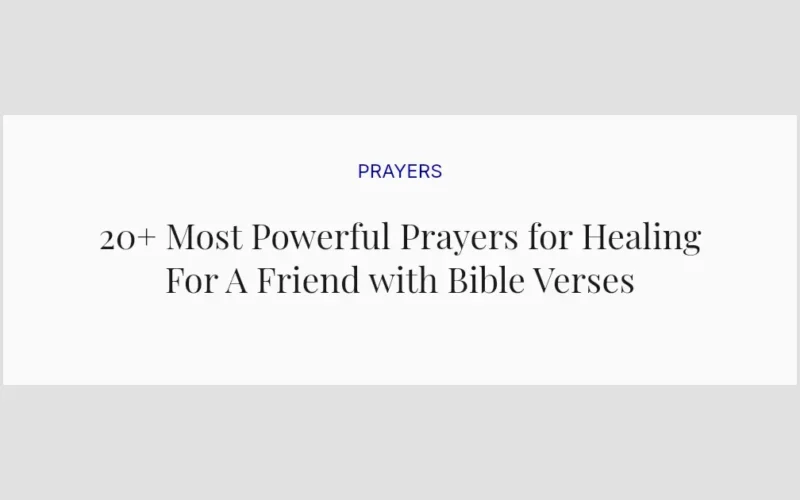 20+ Most Powerful Prayers for Healing For A Friend with Bible Verses