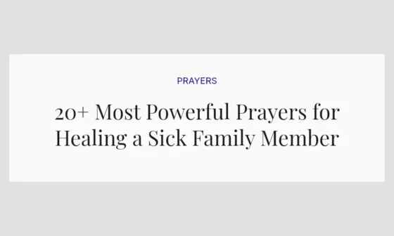 20+ Most Powerful Prayers for Healing a Sick Family Member