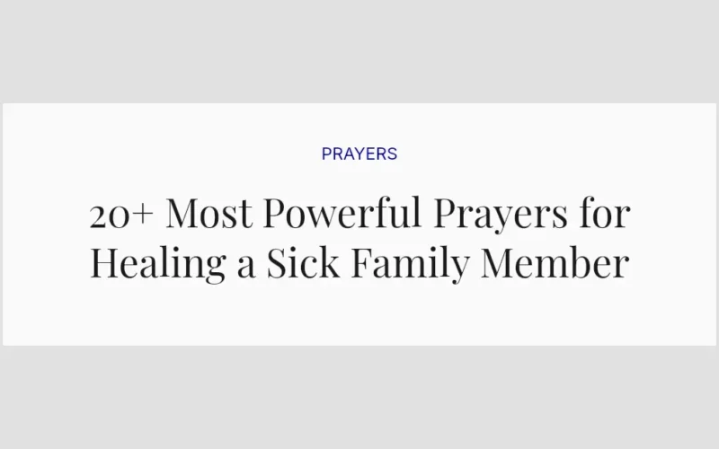 20+ Most Powerful Prayers for Healing a Sick Family Member
