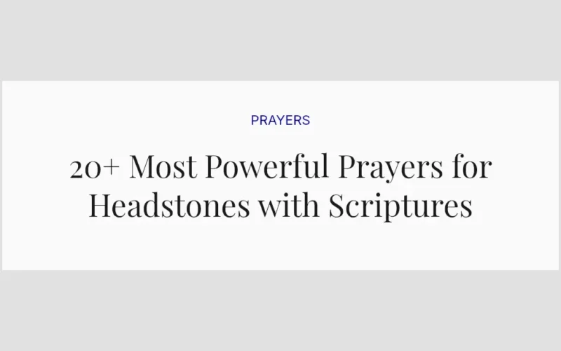 20+ Most Powerful Prayers for Headstones with Scriptures