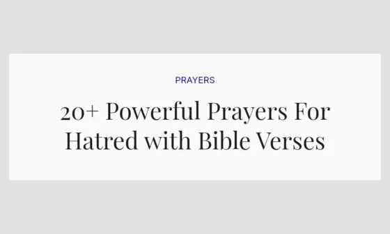 20+ Powerful Prayers For Hatred with Bible Verses