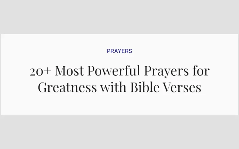 20+ Most Powerful Prayers for Greatness with Bible Verses
