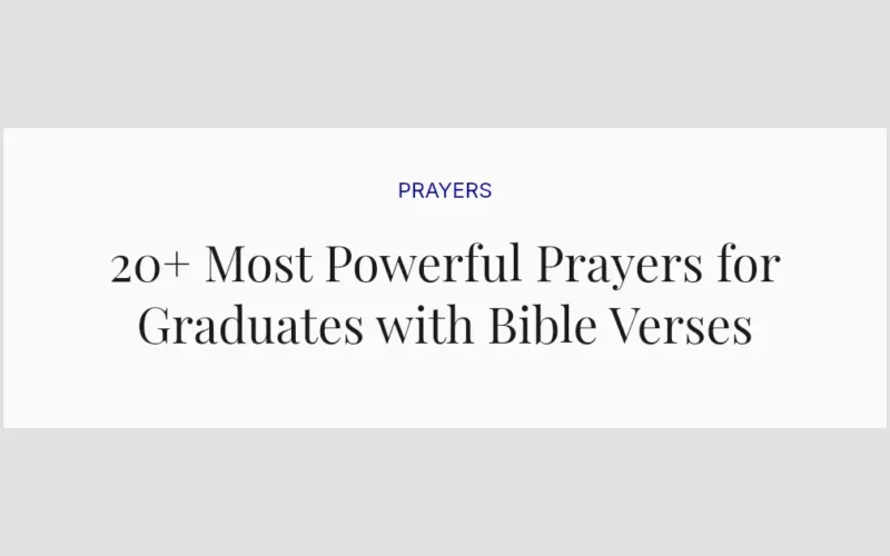 20+ Most Powerful Prayers for Graduates with Bible Verses