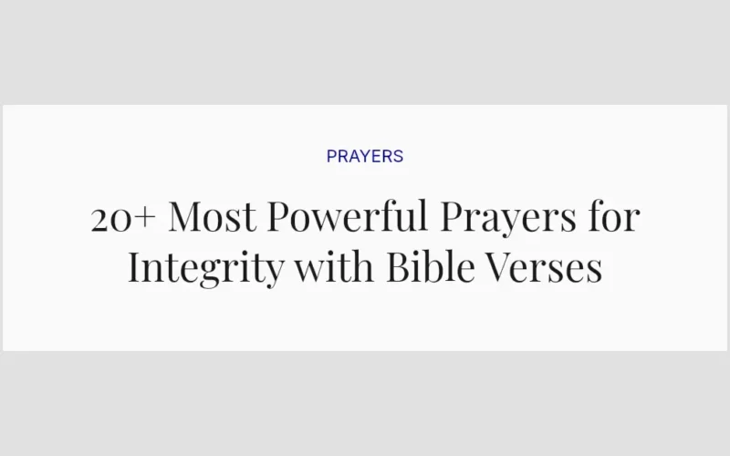 20+ Most Powerful Prayers for Integrity with Bible Verses
