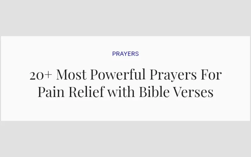 20+ Most Powerful Prayers For Pain Relief with Bible Verses