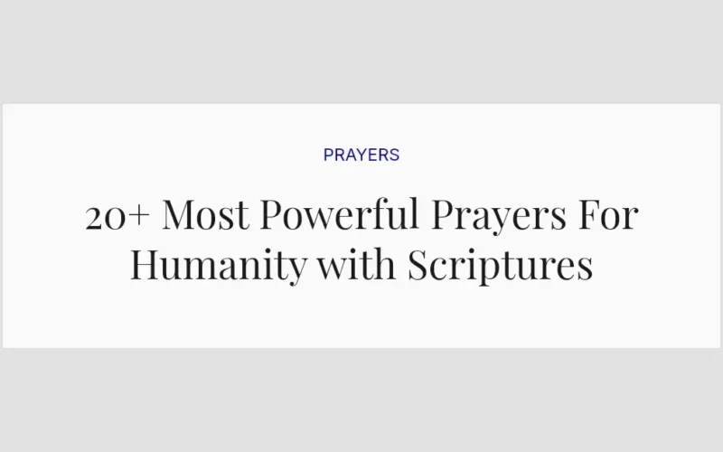20+ Most Powerful Prayers For Humanity with Scriptures
