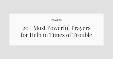 20+ Most Powerful Prayers for Help in Times of Trouble