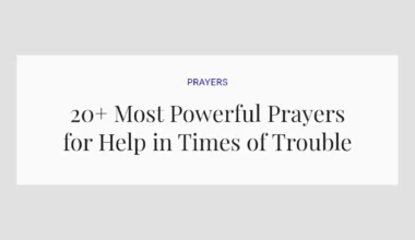 20+ Most Powerful Prayers for Help in Times of Trouble