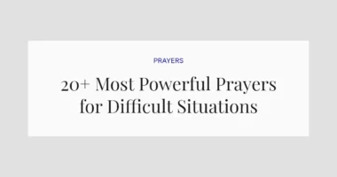 20+ Most Powerful Prayers for Difficult Situations