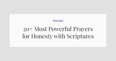 20+ Most Powerful Prayers for Honesty with Scriptures