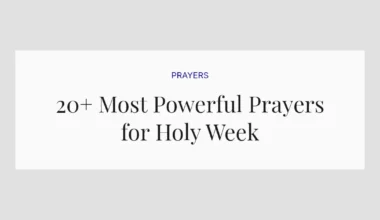 20+ Most Powerful Prayers for Holy Week
