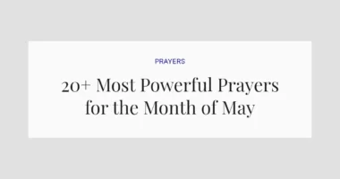 20+ Most Powerful Prayers for the Month of May