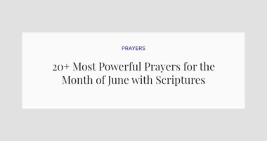 20+ Most Powerful Prayers for the Month of June with Scriptures