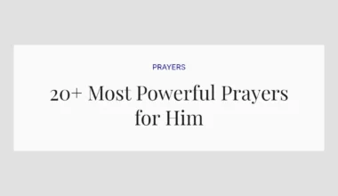 20+ Most Powerful Prayers for Him